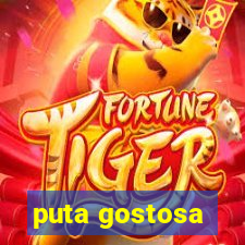 puta gostosa